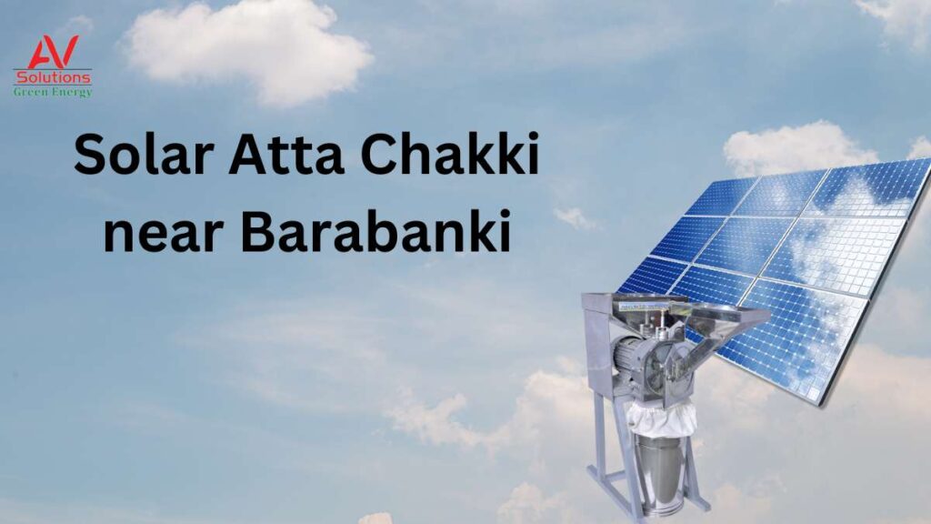 Solar Atta Chakki near Barabanki