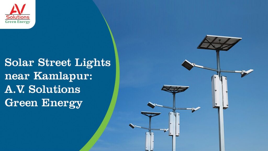 Solar Street Lights near Kamlapur: A.V. Solutions Green Energy