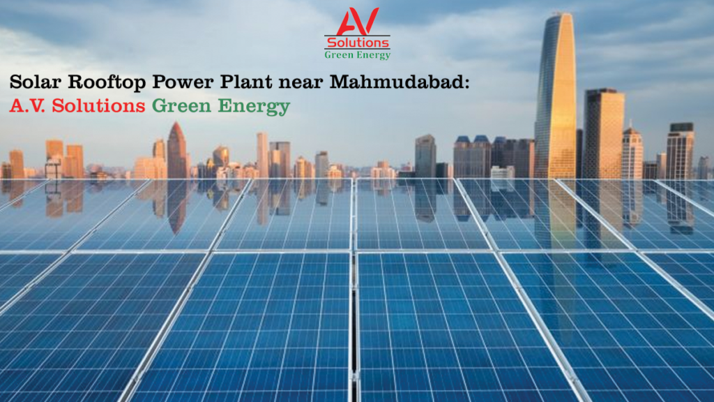 Solar Rooftop Power Plant near Mahmudabad: A.V. Solutions Green Energy