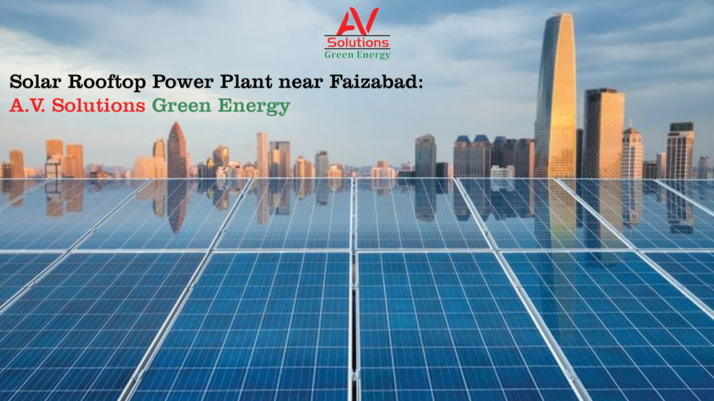 Solar Rooftop Power Plant near Faizabad: A.V. Solutions Green Energy